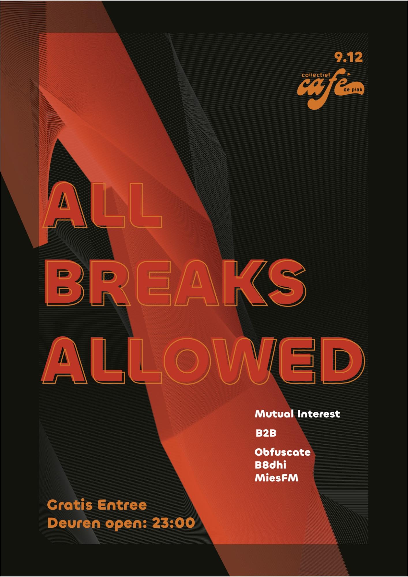 all breaks allowed feest party cafe de plak nijmegen 9 december 2023